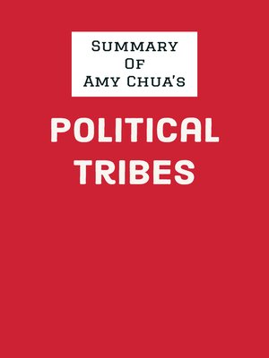 cover image of Summary of Amy Chua's Political Tribes